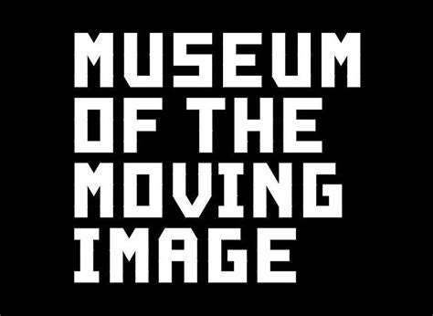 Museum Of The Moving Image Dexigner