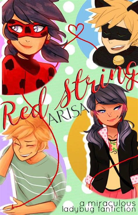 Fanfic Of The Week Miraculous Ladybug Red String Neverlanded