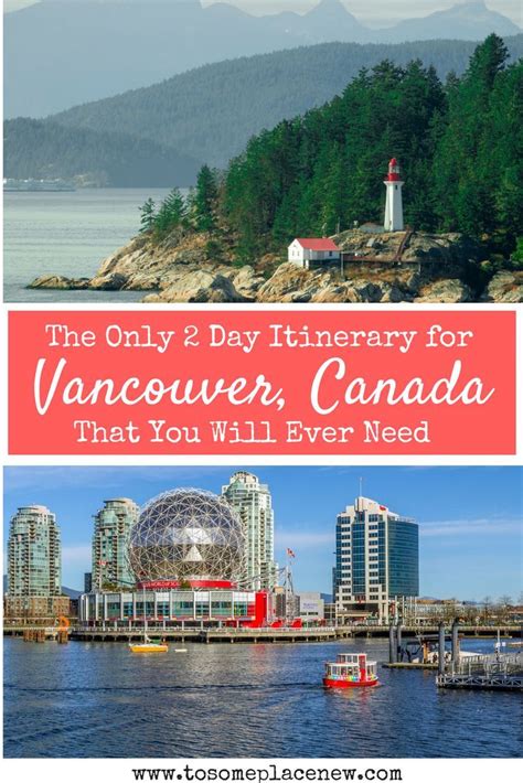 perfect 2 days in vancouver itinerary with insider tips vancouver vacation vancouver travel