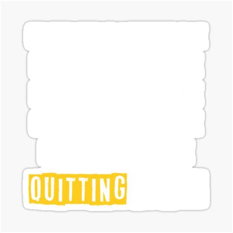 Motivation Crawling Is Acceptable Quitting Is Not Sticker For Sale