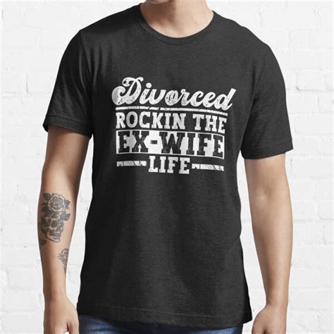 Divorced Rockin The Ex Wife Life Divorce Party Divorced T Shirt For Sale By Anassein