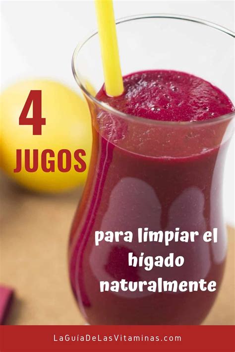 4 jugos para limpiar el hígado naturalmente La Guía de las Vitaminas