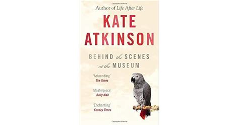 Behind The Scenes At The Museum By Kate Atkinson