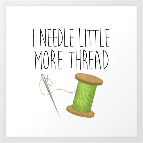 I Needle Little More Thread Art Print In 2020 Thread Art Sewing Art