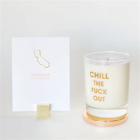 Chill The Fuck Out Candle Gold Foil Rocks Glass Chez Gagné