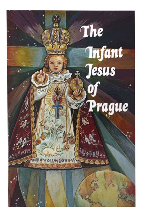 Infant Jesus Of Prague Prayers To The Infant Jesus For All Occasions