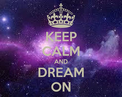Keep Calm And Dream On Poster Aj Keep Calm O Matic