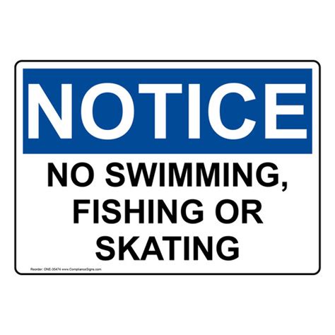 Notice Sign No Swimming Fishing Or Skating Osha