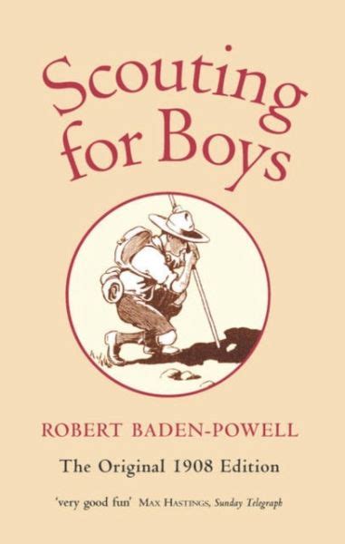 Scouting For Boys The Original 1908 Edition Von Robert Baden Powell