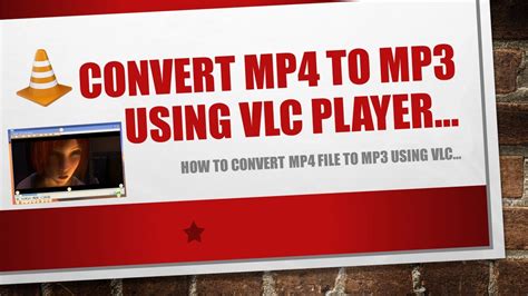how to convert mp4 to mp3 using vlc youtube