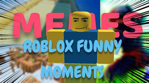 Roblox Funny Moments Memes Youtube