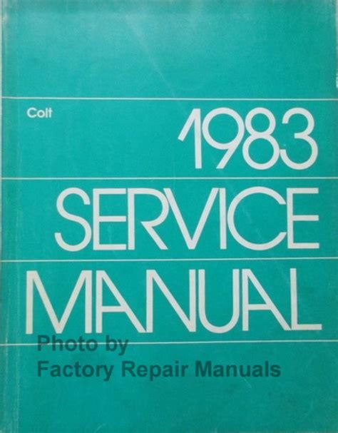 1983 Dodge Colt Plymouth Colt Factory Service Manual Original Shop