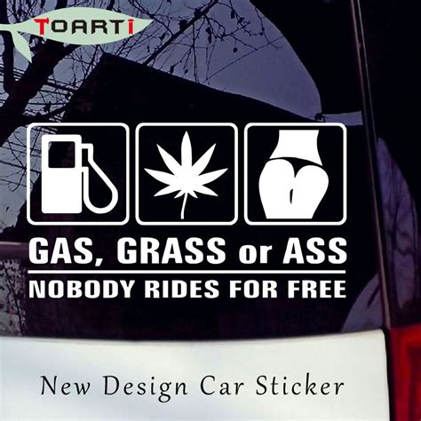 Gas Grass Or Ass Nobody Rides For Free Vinyl Car Sticker Funny
