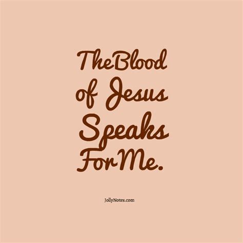 The Blood Of Jesus Speaks For Me Encouraging Bible Verses And Scriptures
