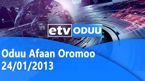 Oduu Afaan Oromoo 24012013 Youtube