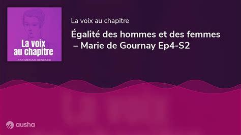 Égalité Des Hommes Et Des Femmes Marie De Gournay Ep4 S2 Youtube
