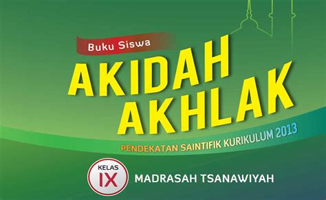 Silabus aqidah akhlak mi kurikulum 2013. Download Silabus Akidah Akhlak Kelas 9 Kurikulum | Revisi Id