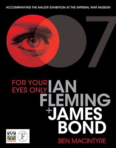 For Your Eyes Only Ian Fleming James Bond By Ben Macintyre Near Fine Decorative Boards 2008