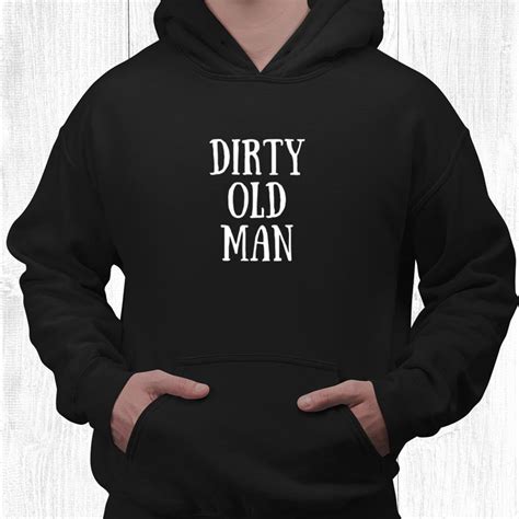 Senior Citizen Dirty Old Man Funny Shirt Teeuni