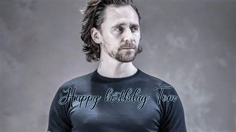 Happy Birthday Tom Hiddleston Edit Youtube