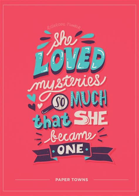 Paper Towns By Risa Rodil Via Behance Paper Towns Quotes Paper