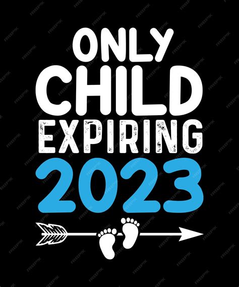 Premium Vector Only Child Expiring 2023