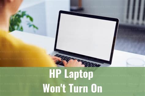 Hp Laptop Wont Turn On How To Fix Ready To Diy