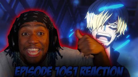 Sanji Vs Queen One Piece Episode 1061 Blind Reaction Youtube