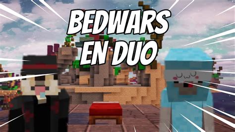 Jugando Bedwars Con Mi Amigo Youtube