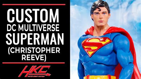 Custom Modern Superman Christopher Reeve Dc Multiverse Mcfarlane Toys