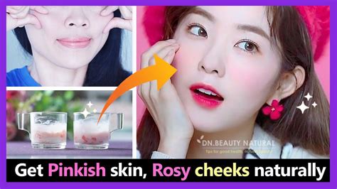 Only 2 Tips Get Korean Pinkish Skin Rosy Cheeks Pink Lips Naturally