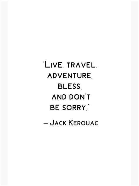 Jack Kerouac Travel Quote Art Print For Sale By Brightnomad Redbubble