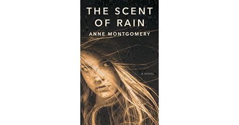 The Scent Of Rain By Anne Montgomery
