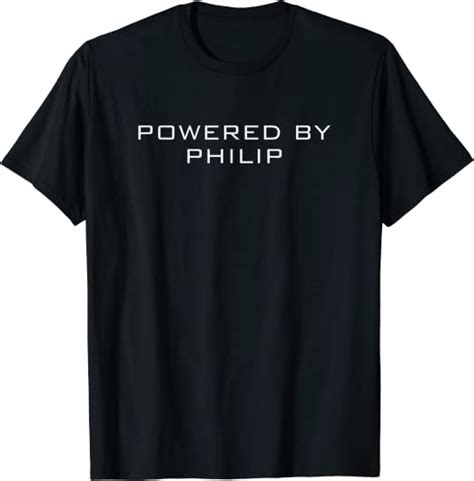 Amazon Com Powered By PHILIP T Shirt Name T Shirt Clothing