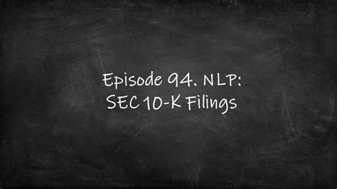 Episode 94 Nlp Sec 10 K Youtube