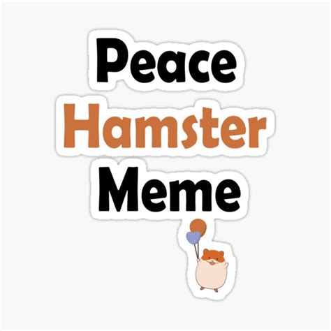 Peace Hamster Meme Sticker By So01 Redbubble