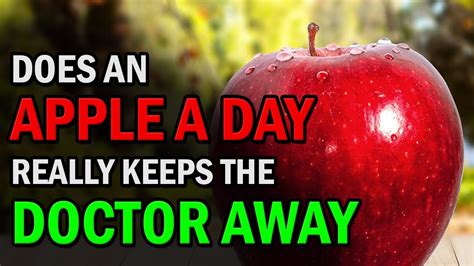 Does An Apple A Day Keeps The Doctor Away Creative Vision Youtube