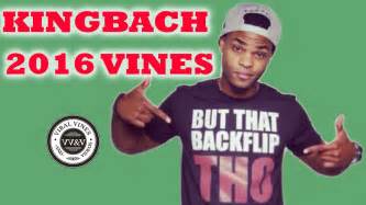 King Bach Vines March 2016 Kingbach March 2016 Youtube