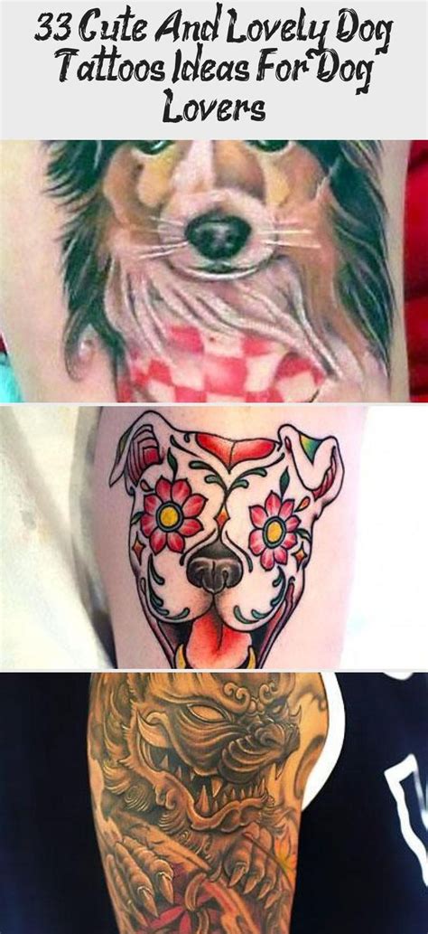 33 Cute And Lovely Dog Tattoos Ideas For Dog Lovers Tattoos And Body