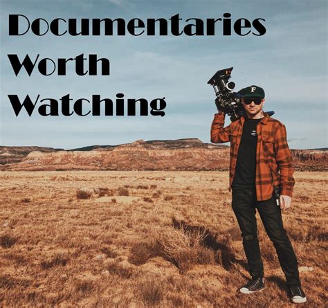 Documentaries Worth Watching | HubPages