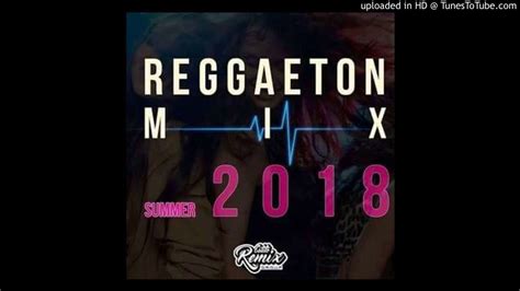 mix reggaeton 2018 youtube