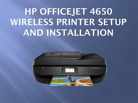 Hp Officejet 4650 Wireless Printer Setup And Installation By