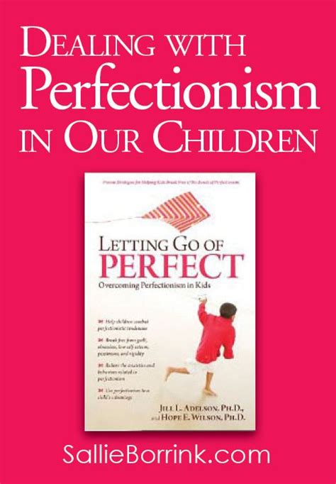 Dealing With Perfectionism In Our Children A Quiet Simple Life With