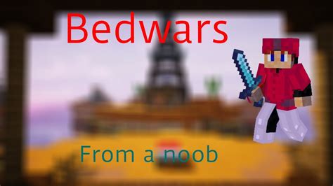 Bedwars Gameplay From A Noob Youtube