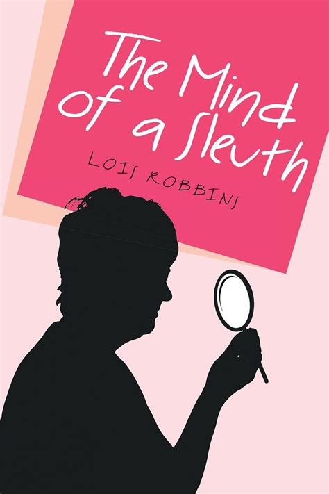 The Mind Of A Sleuth Kindle Edition By Robbins Lois Mystery