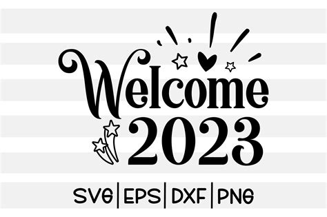 Welcome 2023 Svg Design Graphic By Svg King · Creative Fabrica