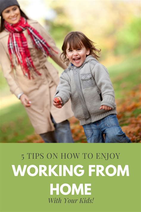 5 Tips On How You Can Enjoy Working From Home With Your Kids Varue