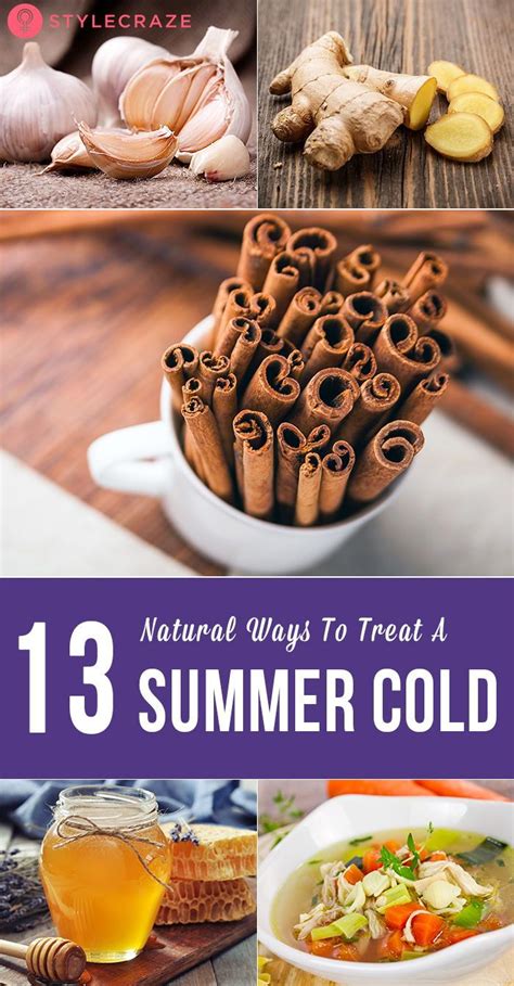 13 Best Home Remedies To Treat Summer Cold Cold Home Remedies Home