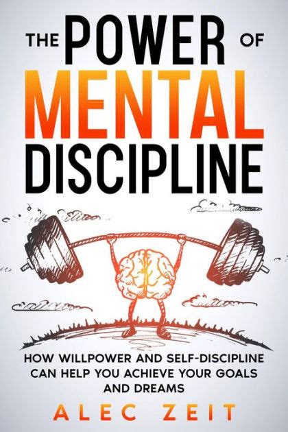 The Power Of Mental Discipline How Willpower And Self Discipline Can