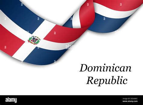 Waving Ribbon Or Banner With Flag Of Dominican Republic Stock Vector Image And Art Alamy